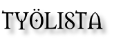 TYÖLISTA
